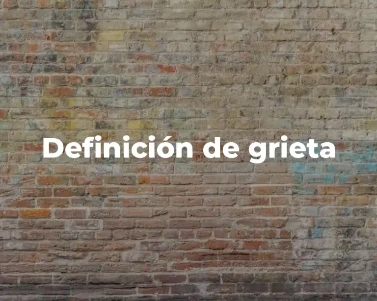 Definición de grieta