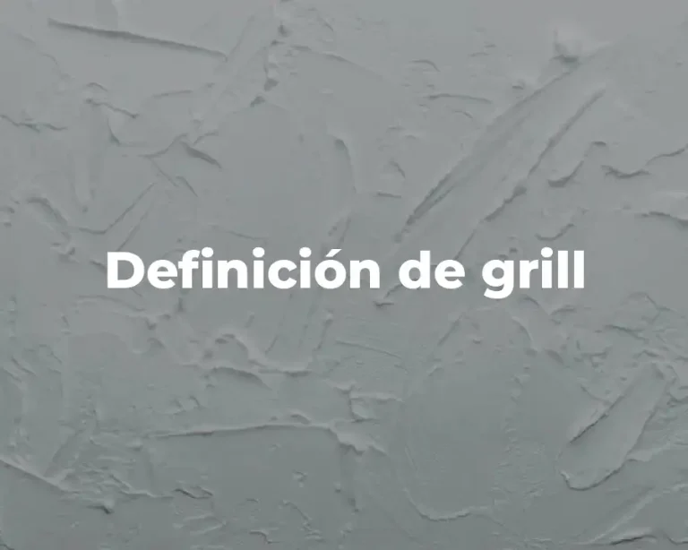 Definición de grill