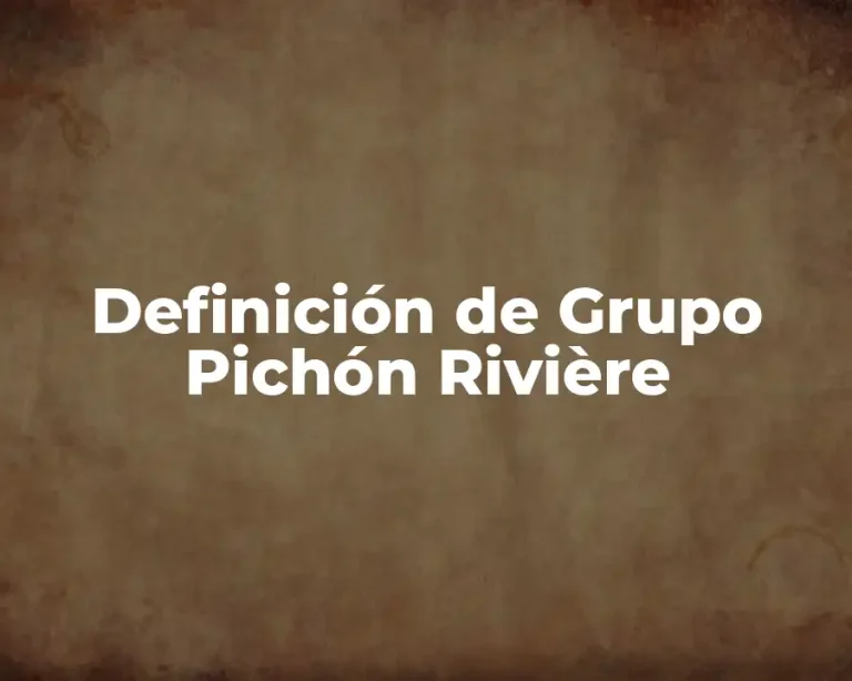 Definición de Grupo Pichón Rivière