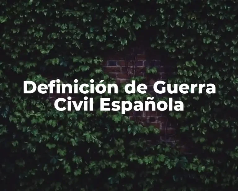 Definición de Guerra Civil Española