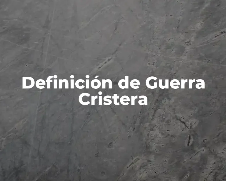 Definición de Guerra Cristera