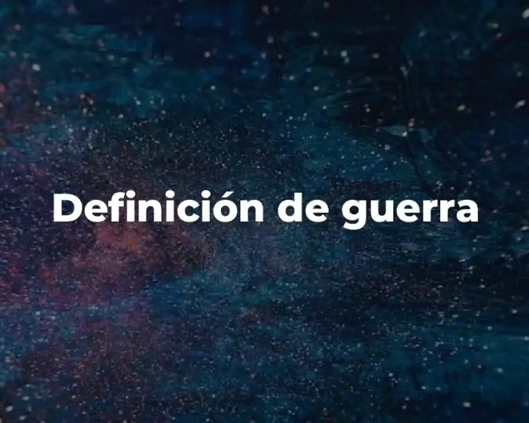 Definición de guerra
