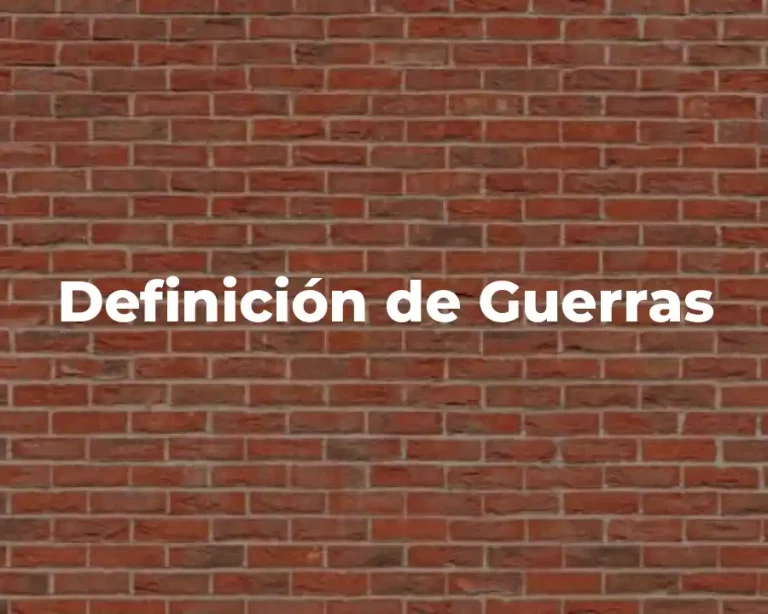 Definición de Guerras