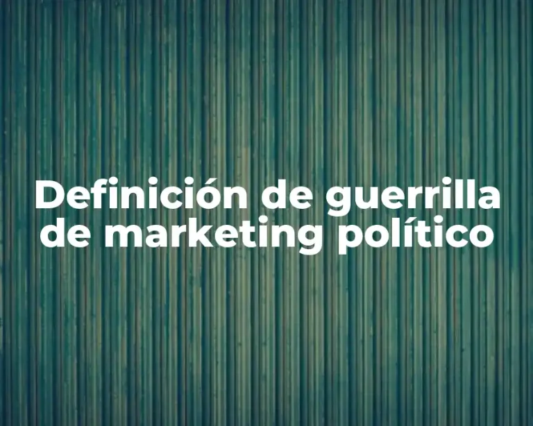 Definición de guerrilla de marketing político