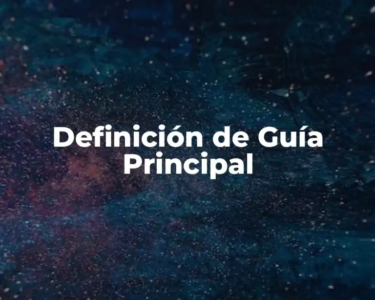Definición de Guía Principal