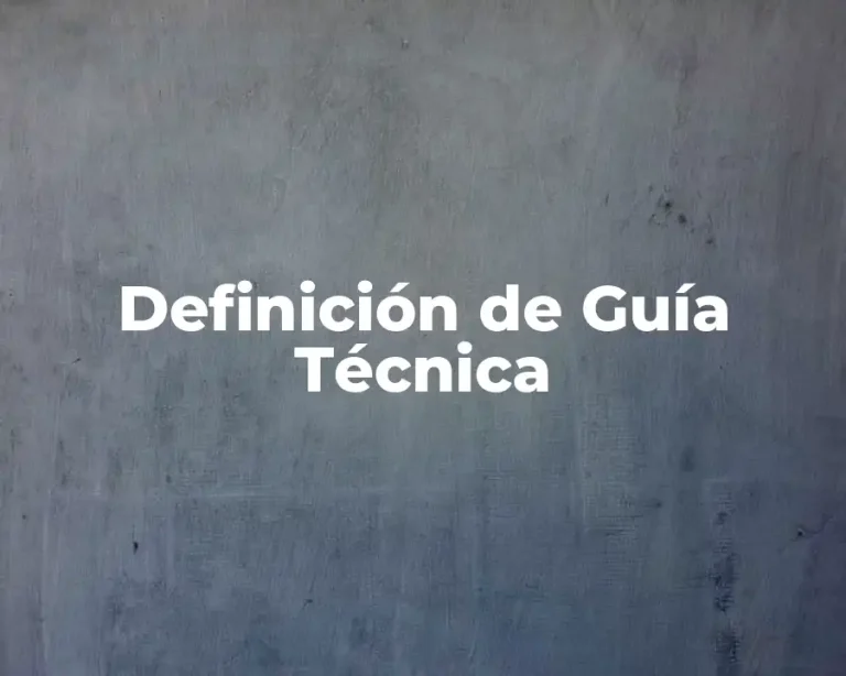 Definición de Guía Técnica