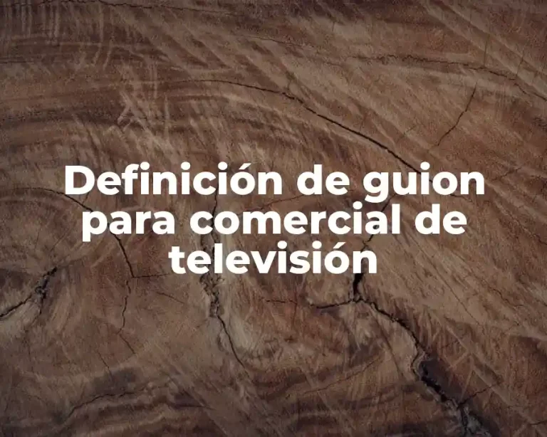 Definición de guion para comercial de televisión