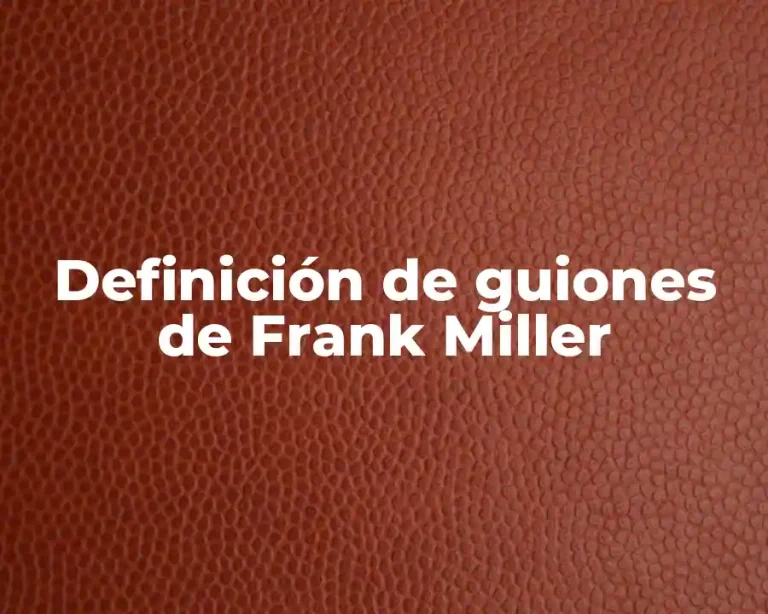 Definición de guiones de Frank Miller