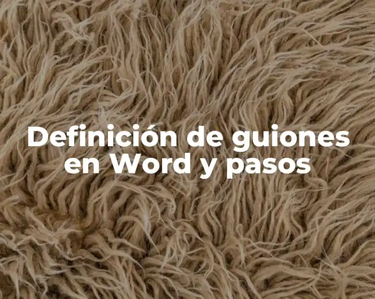 Definición de guiones en Word y pasos