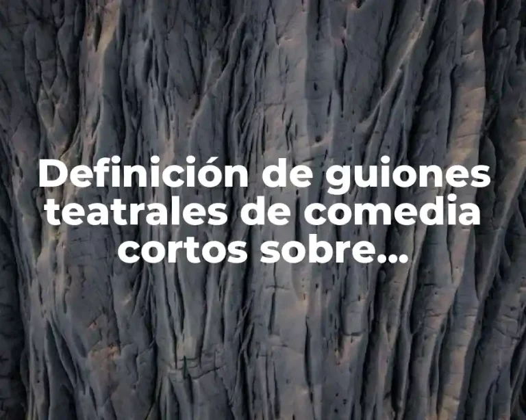 Definición de guiones teatrales de comedia cortos sobre contaminación