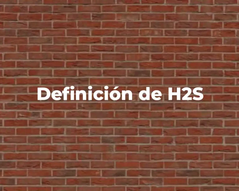 Definición de H2S