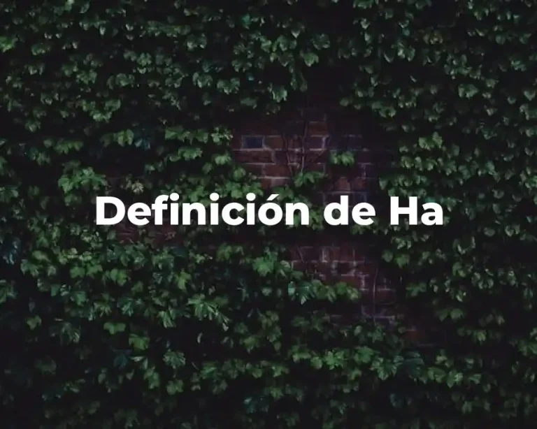 Definición de Ha