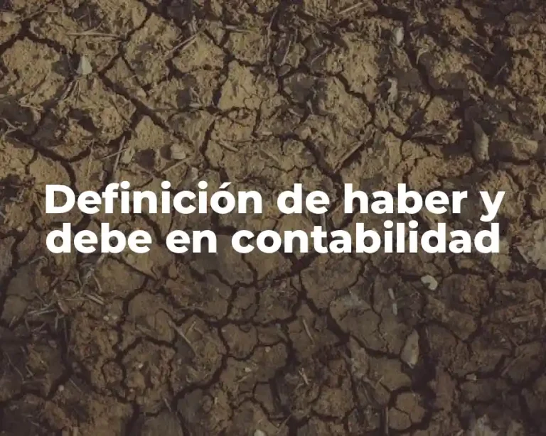 Definición de haber y debe en contabilidad