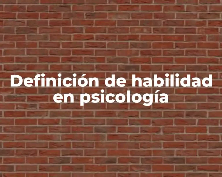 Definición de habilidad en psicología