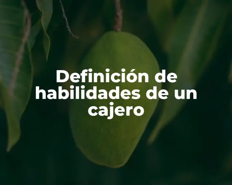 Definición de habilidades de un cajero