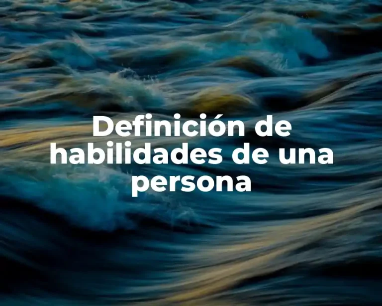 Definición de habilidades de una persona
