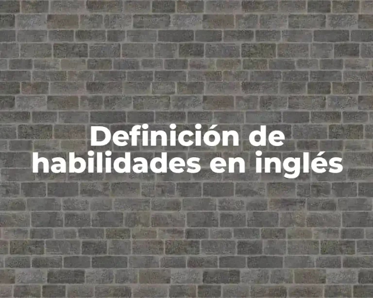 Definición de habilidades en inglés
