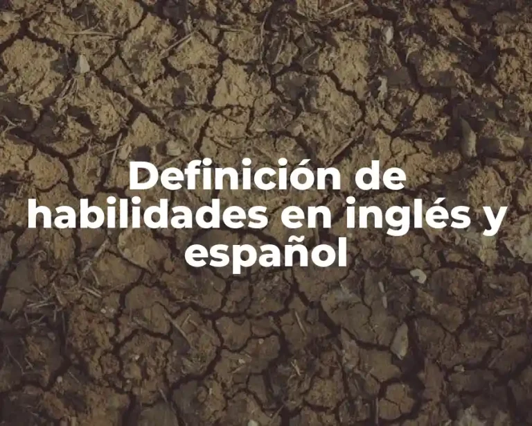 Definición de habilidades en inglés y español