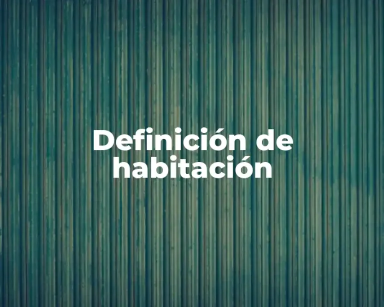 Definición de habitación