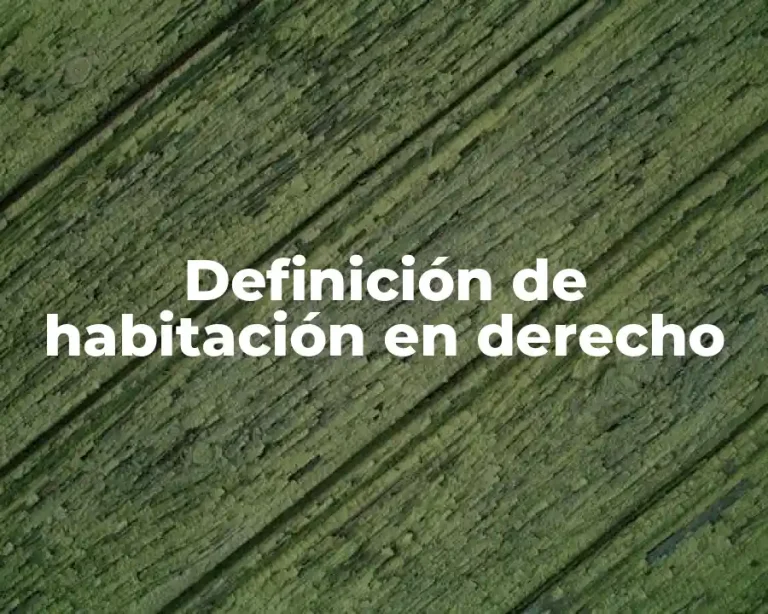 Definición de habitación en derecho