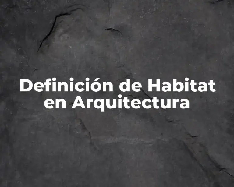 Definición de Habitat en Arquitectura