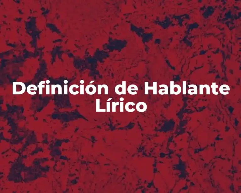 Definición de Hablante Lírico