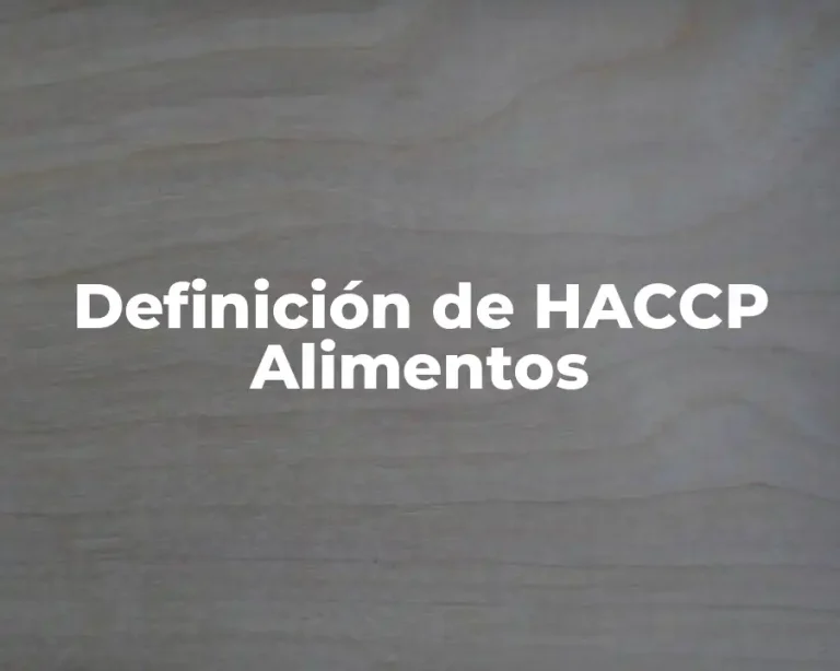Definición de HACCP Alimentos