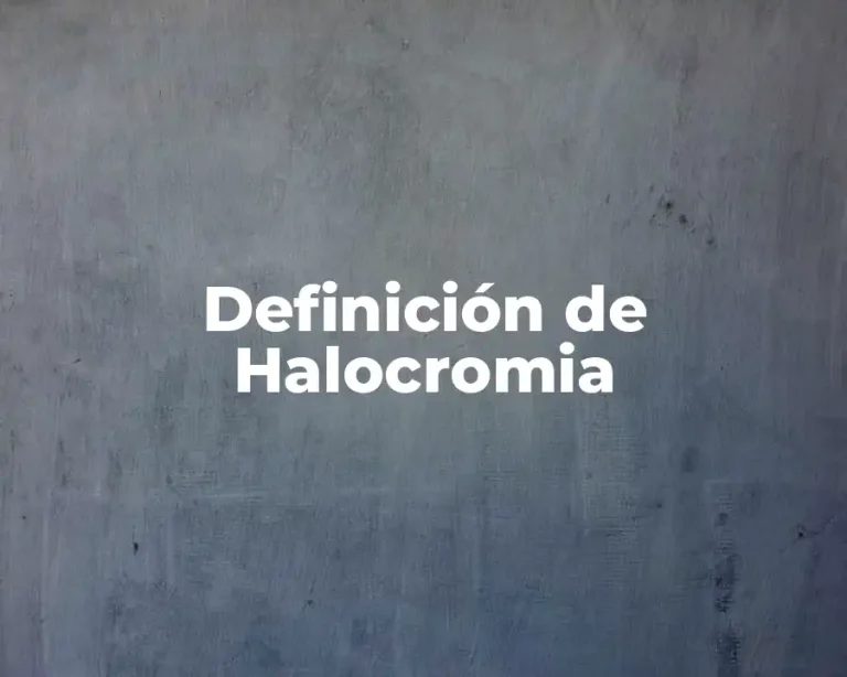 Definición de Halocromia