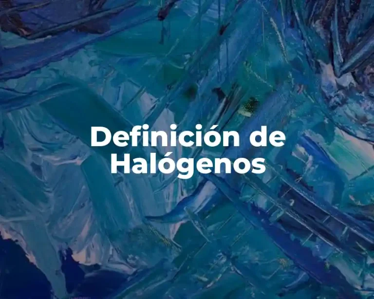 Definición de Halógenos