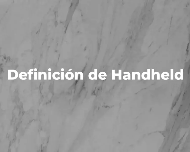 Definición de Handheld