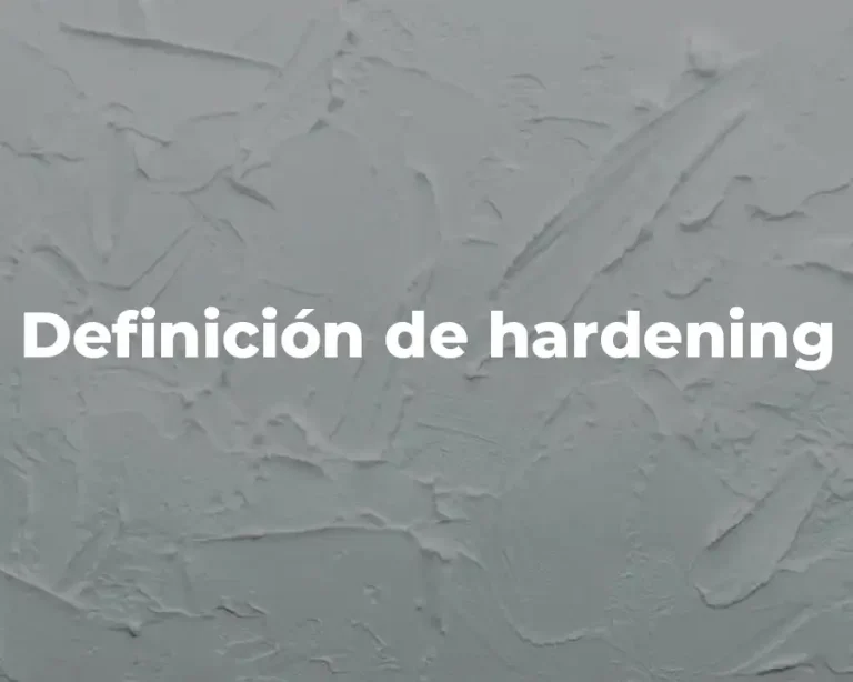 Definición de hardening