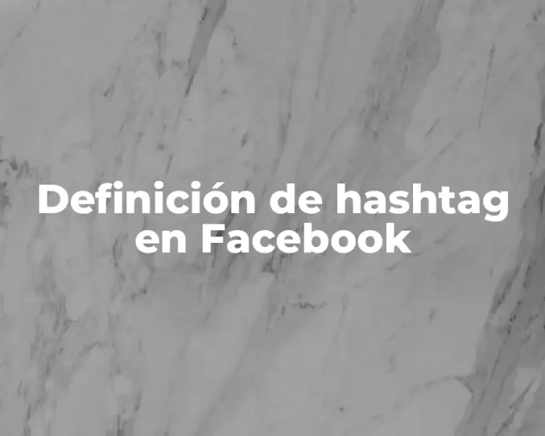 Definición de hashtag en Facebook