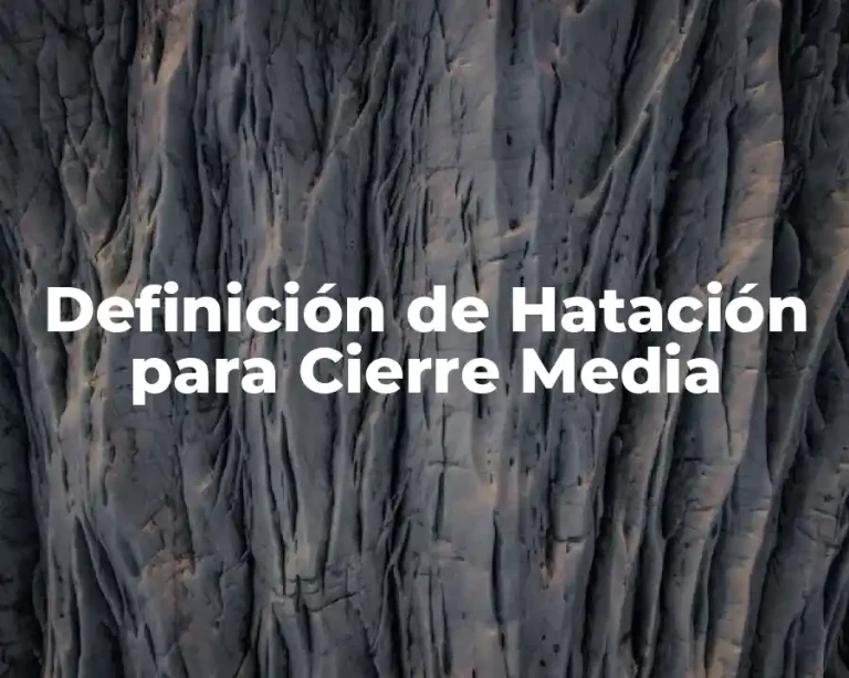 Definición de Hatación para Cierre Media