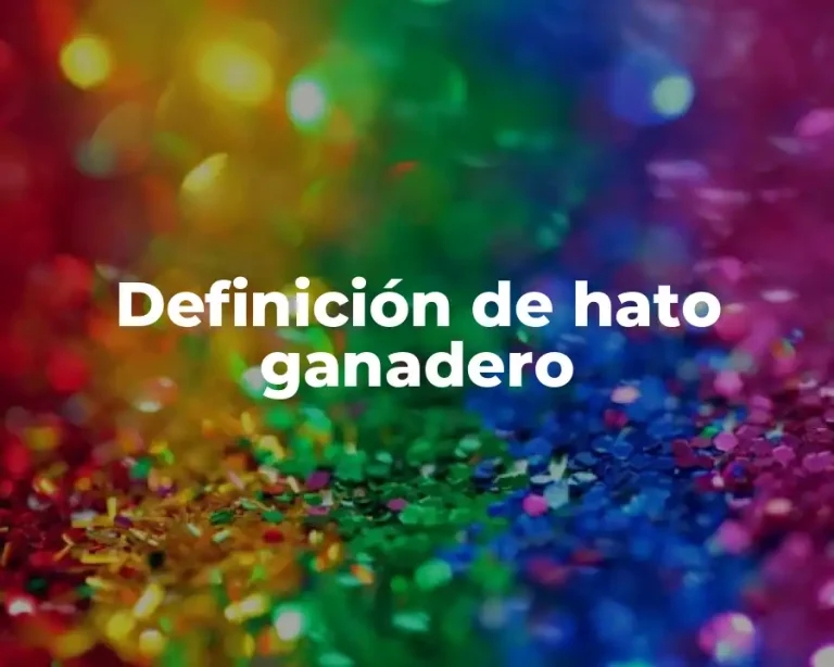Definición de hato ganadero