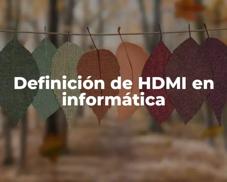Definición de HDMI en informática