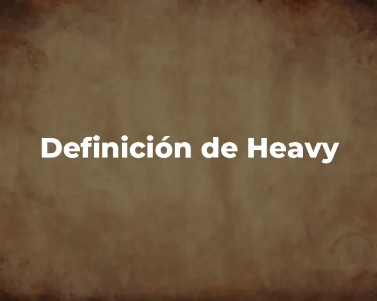 Definición de Heavy