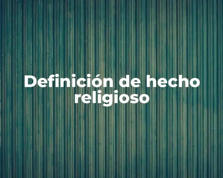 Definición de hecho religioso