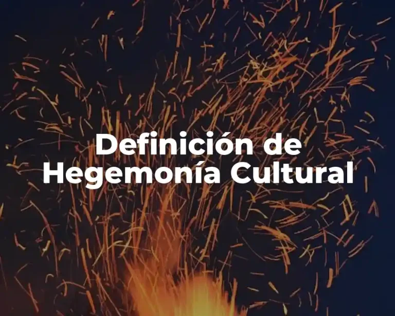 Definición de Hegemonía Cultural
