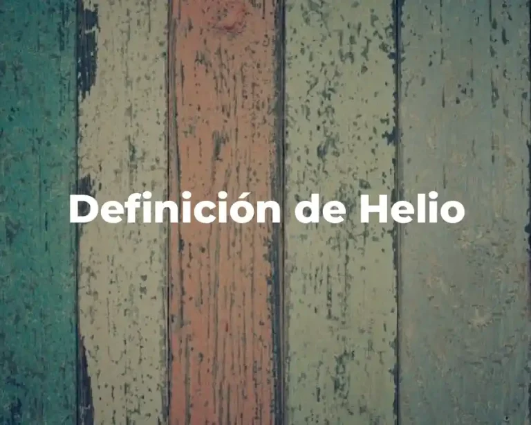 Definición de Helio