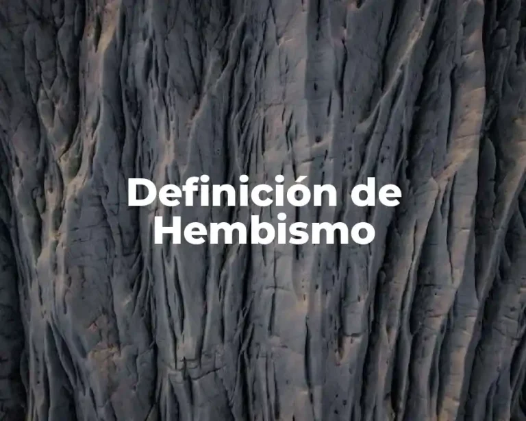 Definición de Hembismo