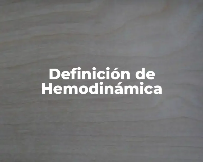 Definición de Hemodinámica