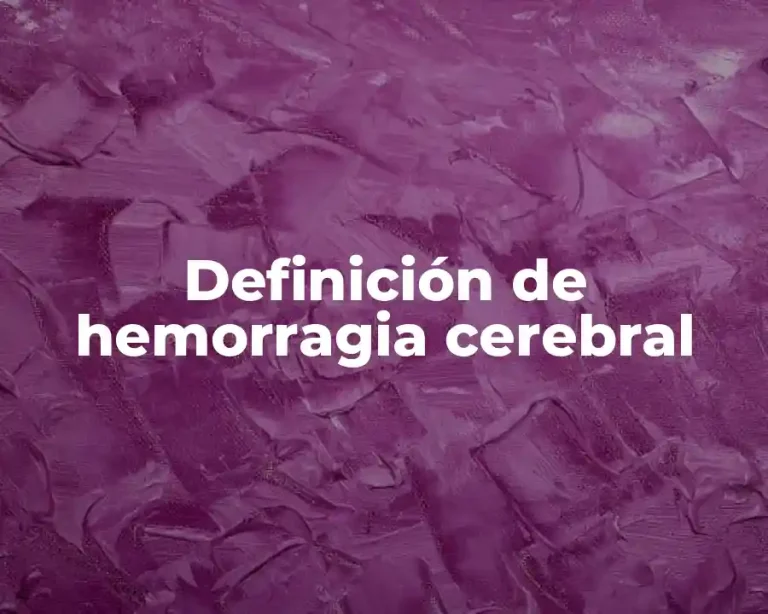 Definición de hemorragia cerebral