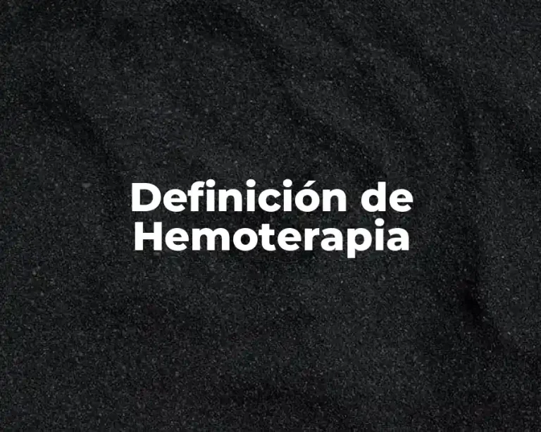 Definición de Hemoterapia