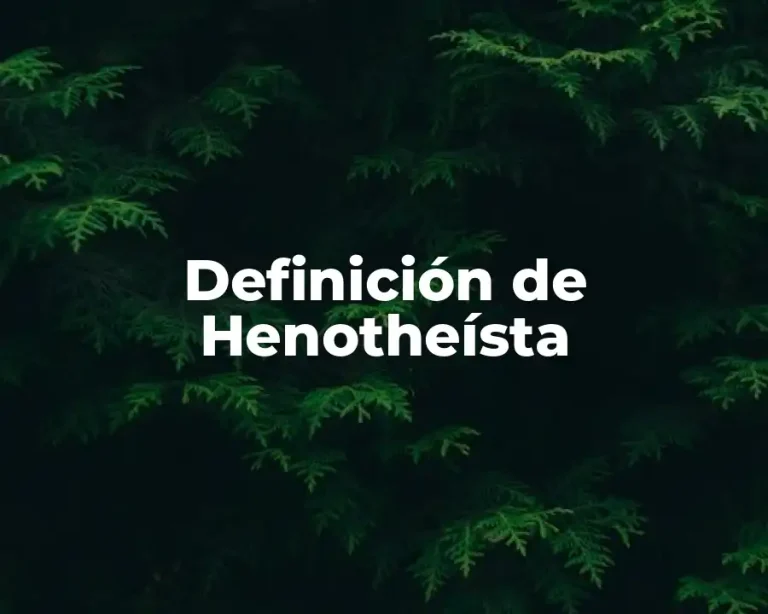Definición de Henotheísta