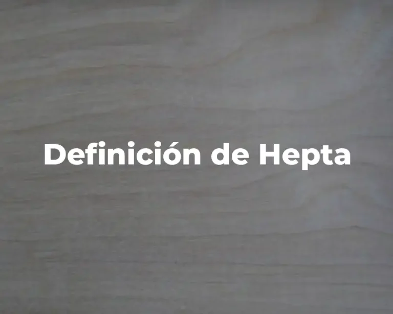 Definición de Hepta