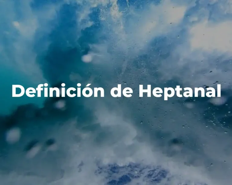 Definición de Heptanal