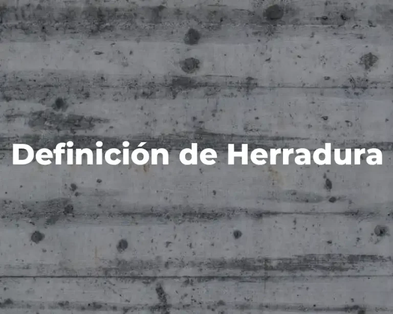 Definición de Herradura