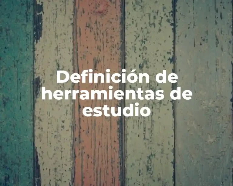 Definición de herramientas de estudio