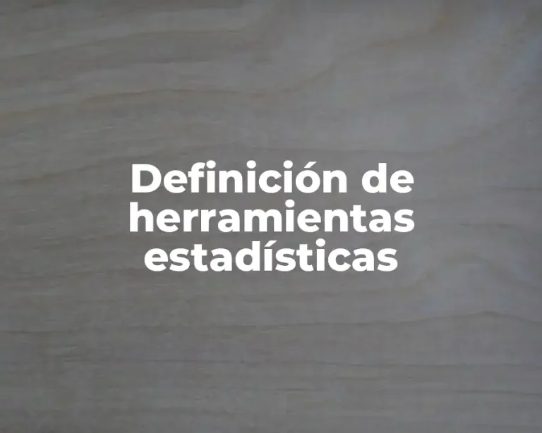 Definición de herramientas estadísticas