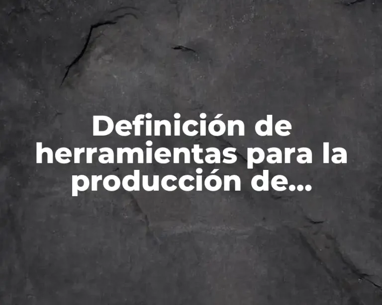 Definición de herramientas para la producción de materiales multimedia